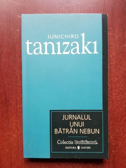 Junichiro Tanizaki - Jurnalul unui batran nebun