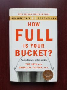 Tom Rath, Donald O. Clifton - How Full is Your Bucket? Positive Strategies for Work and Life