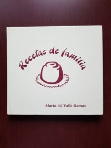 Maria del Valee Ramos - Recetas de familia