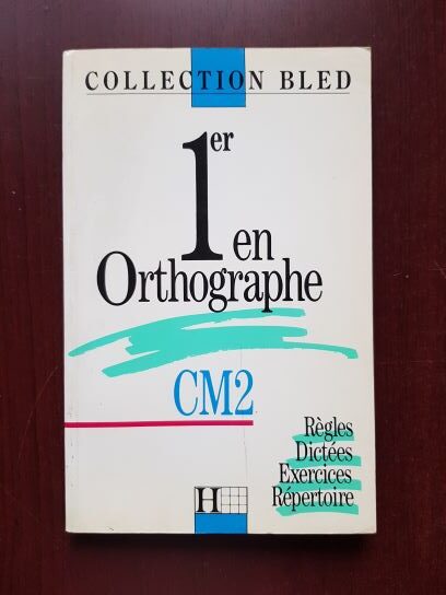 Edouard Bled, Odette Bled - 1er en Ortographe CM2