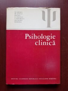 G. Ionescu, M. Bejat - Psihologie clinica