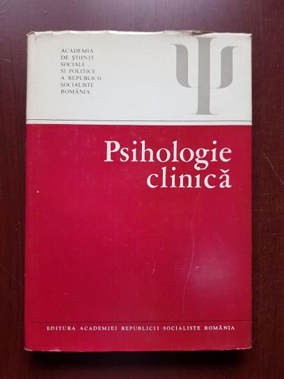 G. Ionescu, M. Bejat - Psihologie clinica