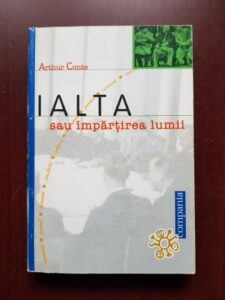 Arthur Conte - Ialta sau impartirea lumii