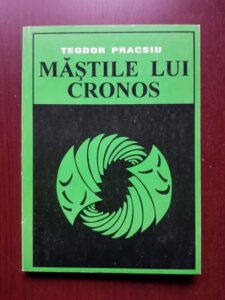 Teodor Pracsiu - Mastile lui Cronos
