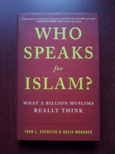 John L. Esposito, Dalia Mogahed - Who Speaks for Islam?