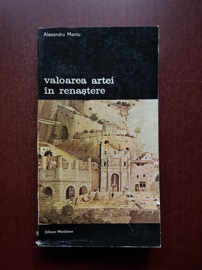 Alexandru Marcu - Valorea artei in renastere