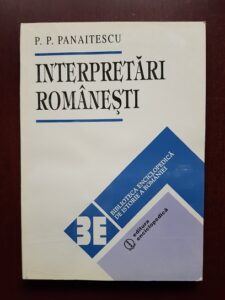 P. P. Panaitescu - Interpretari Romanesti. Studii de istorie economica si sociala