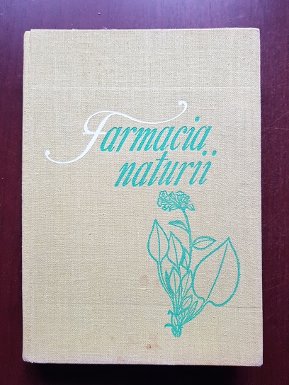 Florentin Craciun, Ovidiu Bojor, Mircea Alexan - Farmacia naturii. Volumul 2