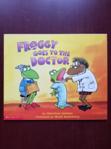 Jonathan London - Froggy goes to the Doctor