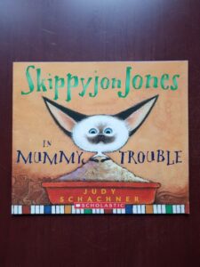 Judy Schachner - Skippyjon Jones in Mummy Trouble