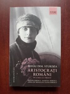 Mihai Dim. Sturdza - Aristocrati romani in lumea lui Proust