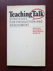Gillian Brown, Anne Anderson - Teaching Talk. Strategies for production and assessment