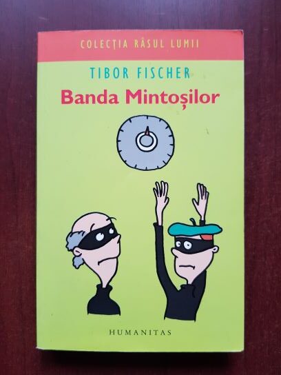 Tibor Fischer - Banda mintosilor