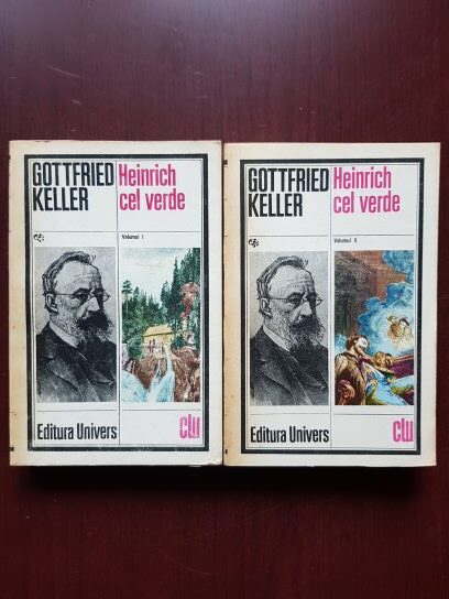 Gottfried Keller - Heinrich cel verde 2 volume
