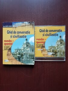 Juan Garcia Linares - Ghid de conversatie si civilizatie roman-spaniol cu suport multimedia