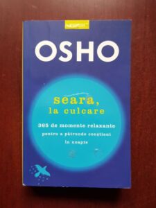 Osho - Seara, la culcare