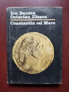 Ion Barnea, Octavian Iliescu - Constantin cel Mare