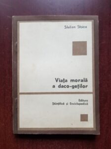 Stelian Stoica - Viata morala a daco-getilor