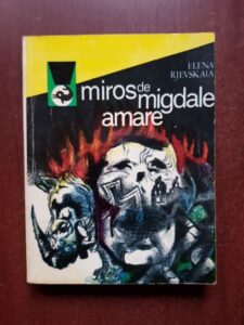 Elena Rjevskaia - Miros de migdale amare