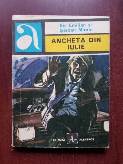 Ilie Emilian, Serban Miroiu - Ancheta din iulie