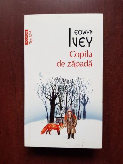 Eowyn Ivey - Copila de zapada