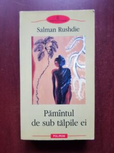 Salman Rushdie - Pamantul de sub talpile ei