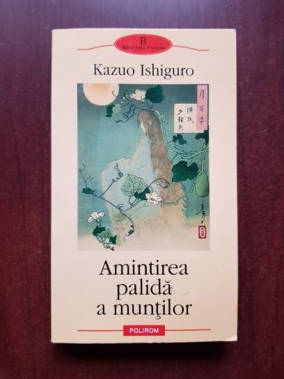 Kazuo Ishiguro - Amintirea palida a muntilor