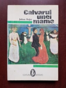 Johan Bojer - Calvarul unei mame