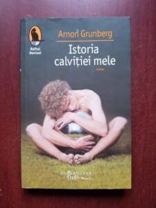 Arnon Grunberg - Istoria calvitiei mele