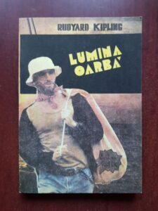 Rudyard Kipling - Lumina oarba