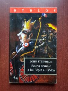 John Steinbeck - Scurta domnie a lui Pepin al IV-lea