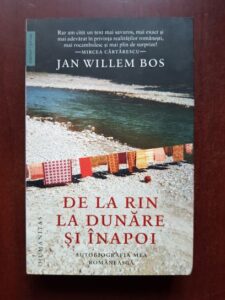 Jan Willem Bos - De la Rin la Dunare si inapoi. Autobiografia mea romaneasaca