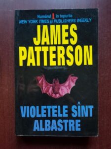 James Patterson - Violetele sunt albastre