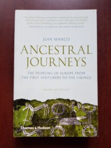 Jean Manco - Ancestral Journeys. The peopling of Europe from the first Venturers to the Vikings