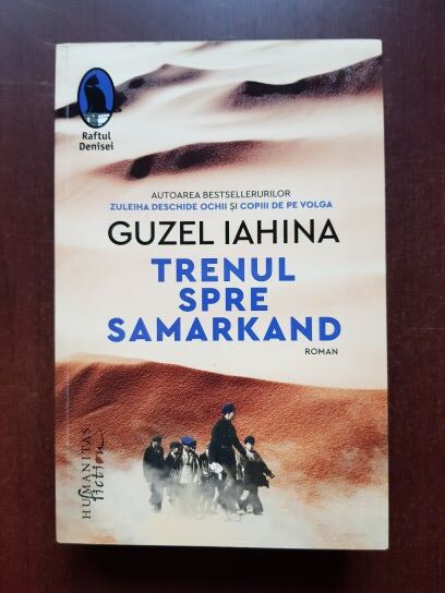 Guzel Iahina - Trenul spre Samarkand