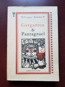 Francois Rabelais - Gargantua si Pantagruel