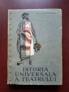 Ion Zamfirescu - Istoria universala a teatrului. Volumul 1, Antichitatea