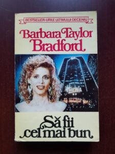 Barbara Taylor Bradford - Sa fii cel mai bun