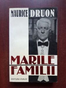 Maurice Druon - Marile familii