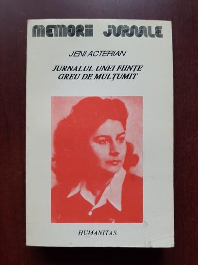 Jeni Acterian - Jurnalul unei fiinte greu de multumit
