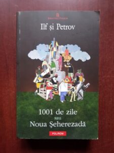 Ilf si Petrov - 1001 de zile sau Noua Seherezada
