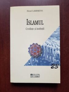 Henri Lammens - Islamul. Credinte si insitutii