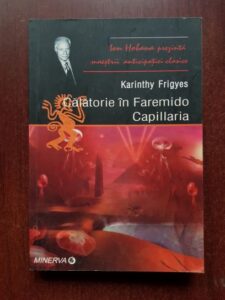 Karinthy Frigyes - Calatorie in Faremido. Capillaria