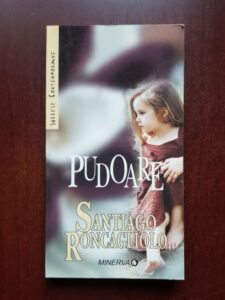 Santiago Roncagliolo - Pudoare