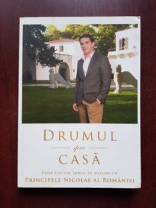 Filip-Lucian Iorga, Principele Nicolae al Romaniei - Drumul spre casa