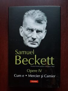 Samuel Beckett - Cum e. Mercier si Camier. Opere. Volumul 4