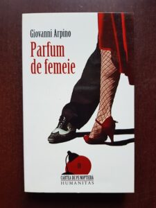 Giovanni Arpino - Parfum de femeie