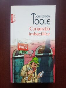 John Kennedy Toole - Conjuratia imbecililor