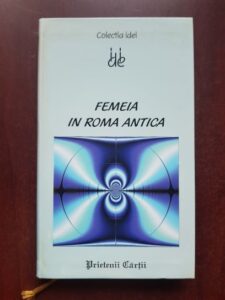 Guy Achard - Femeia in Roma Antica
