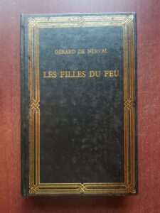 Gerard de Nerval - Les filles du feu (1994, editie cartonata)